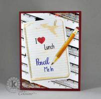 I heart Lunch, Pencil Me In Card - Kitchen Sink Stamps