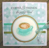 Coffee and Friends Perfect Blend Card from Kitchen Sink Stamps