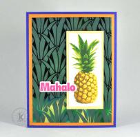 Mahalo Pineapple Card - Kitchen Sink Stamps