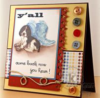 Puppy and Blue Cowboy Boots - Come Back Now Ya Hear Card - Kitchen Sink Stamps