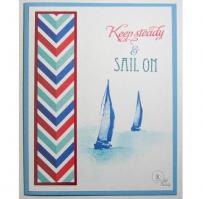 Keep Steady and Sail On Encouragement Card - Kitchen Sink Stamps