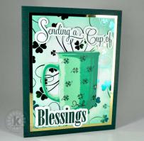 Cup of Irish Blessings card - from Kitchen Sink Stamps