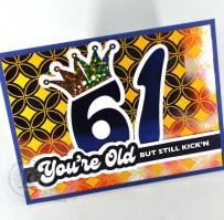 You're Old Birthday card - from Kitchen Sink Stamps